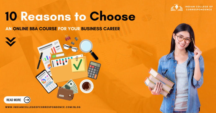 10 Reasons to Choose an Online BBA Course for Your Business Career