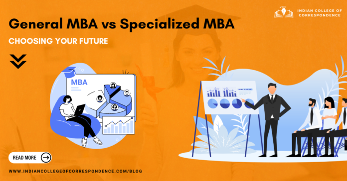 general mba vs specialized mba