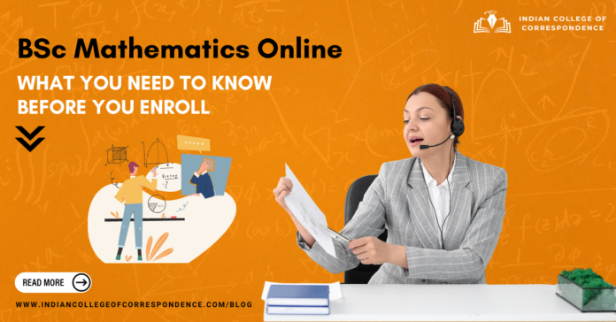 BSc Mathematics Online What You Need to Know Before You Enroll