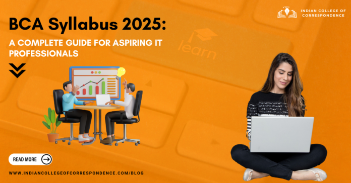 BCA Syllabus 2025 A Complete Guide for Aspiring IT Professionals