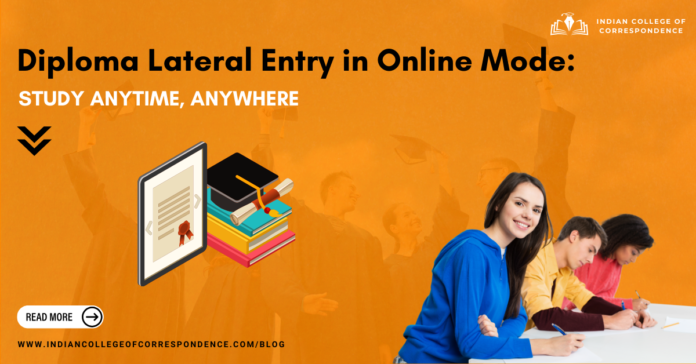 Diploma Lateral Entry in Online Mode Study Anytime, Anywhere