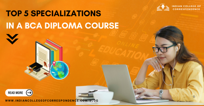 Top 5 Specializations in a BCA Diploma Course