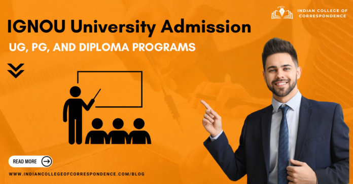 IGNOU University Admission 2024 UG, PG, and Diploma Programs