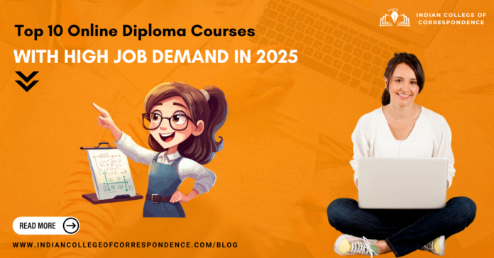 Top 10 Online Diploma Courses with High Job Demand in 2025