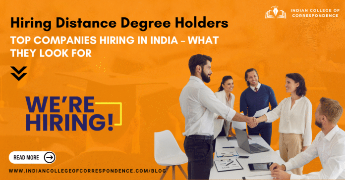 Top Companies Hiring Distance Degree Holders in India – What They Look For