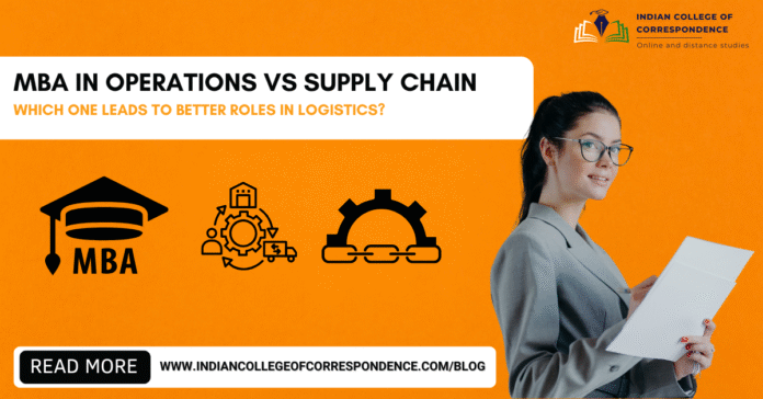 Distance MBA in Operations vs Supply Chain_ Which One Leads to Better Roles in Logistics